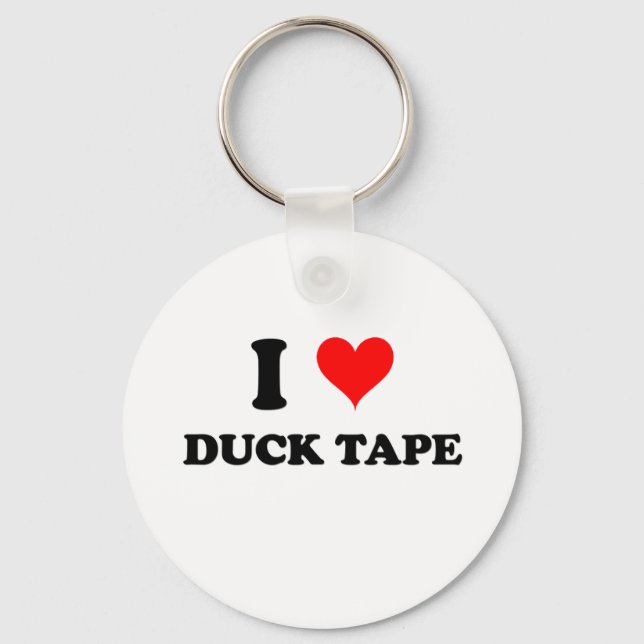 I Love Duck Tape Key Ring (Front)
