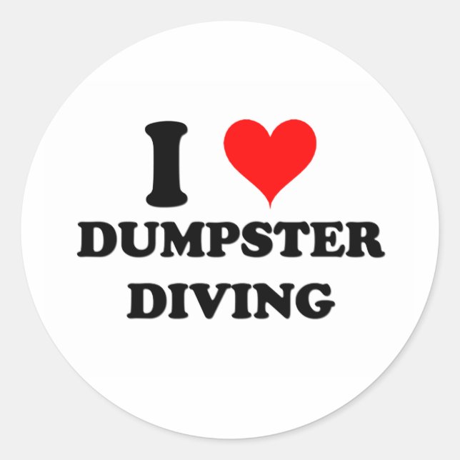 I Love Dumpster Diving Classic Round Sticker (Front)