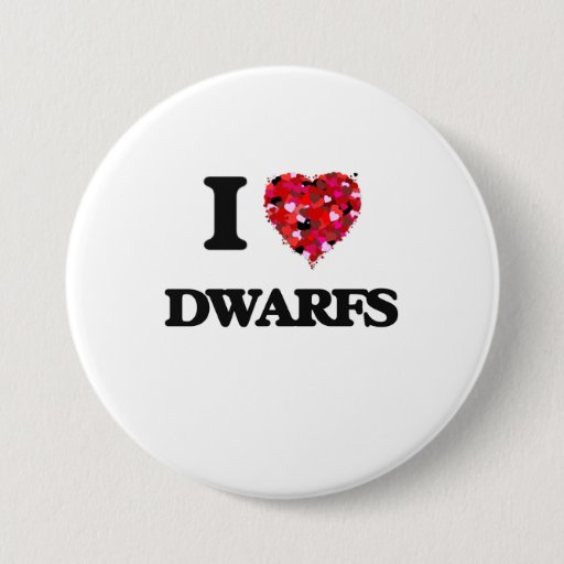 Image of I love Dwarfs 7.5 Cm Round Badge