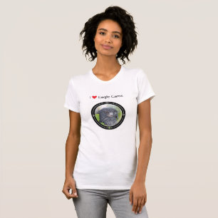 I love Eagle Cams T-Shirt
