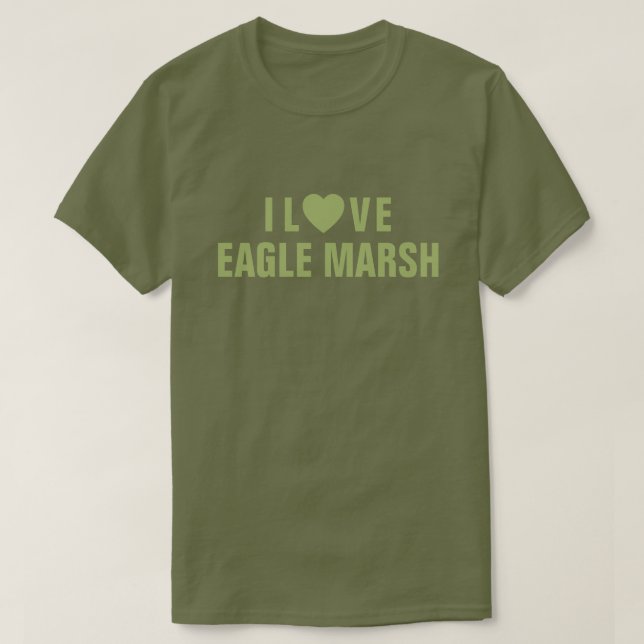 I Love Eagle Marsh™  T-Shirt (Design Front)