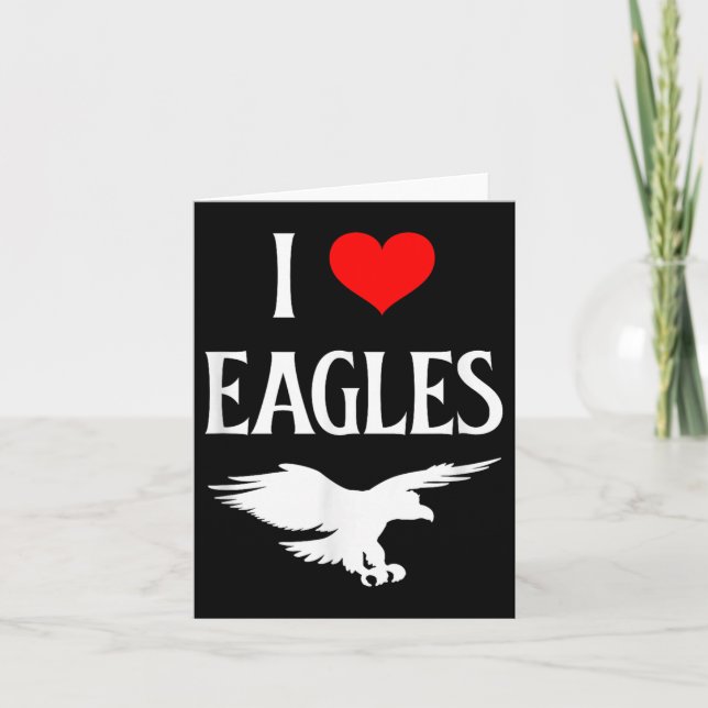 I Love Eagles I Heart Eagles Bird Of P Lover Bird  Card (Front)