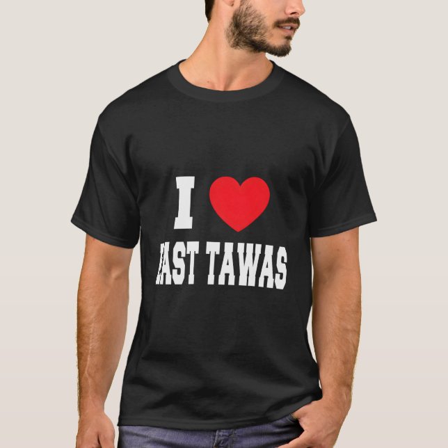I Love East Tawas T-Shirt (Front)