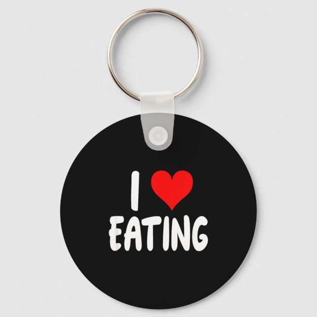 I Love Eating Food - Heart -  Key Ring (Front)