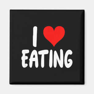 I Love Eating Food - Heart -  Magnet