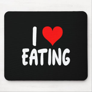 I Love Eating Food - Heart - Mouse Mat
