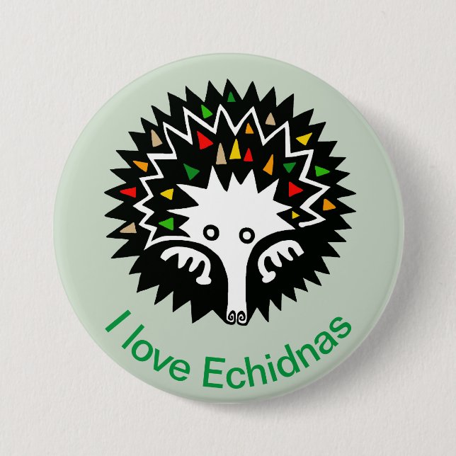 I love ECHIDNAS -Monotreme- Aussie Wildlife - 7.5 Cm Round Badge (Front)