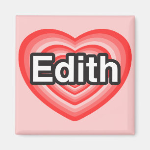 I love Edith. I love you Edith. Heart Magnet