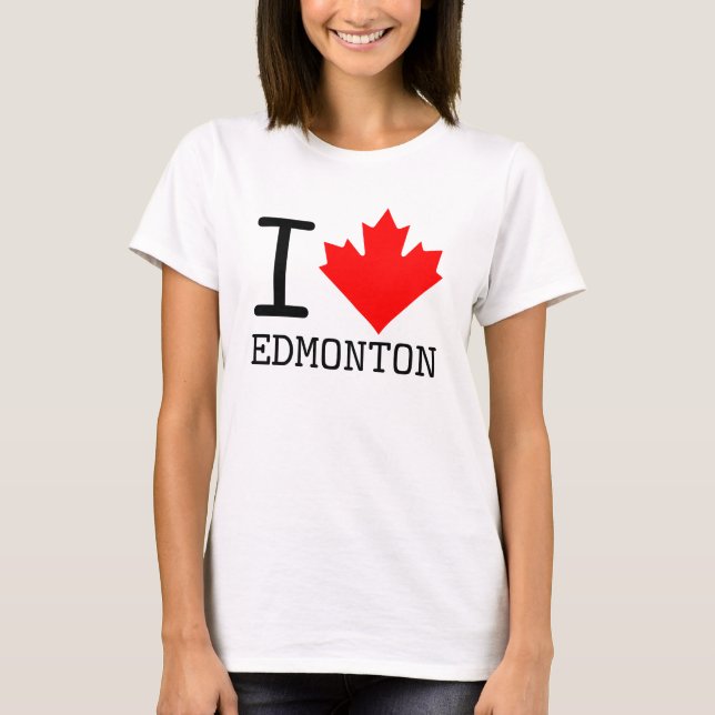 I Love Edmonton, Alberta Canada Maple Leaf Women T-Shirt (Front)