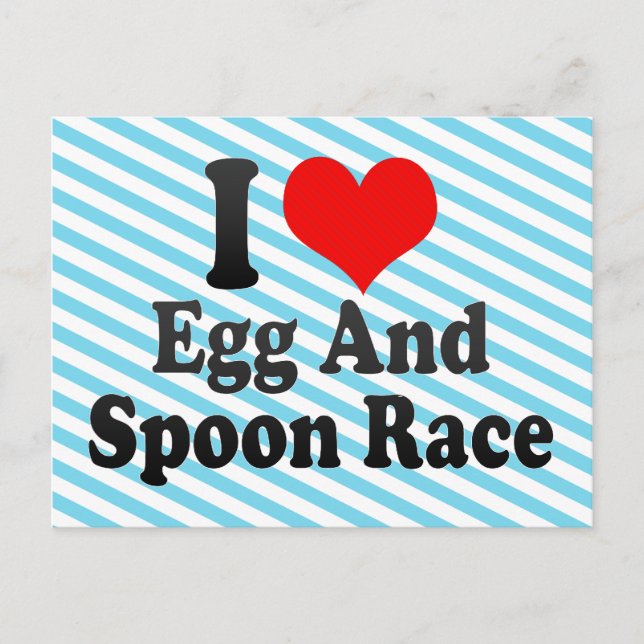 I love Egg And Spoon Race Postcard (Front)