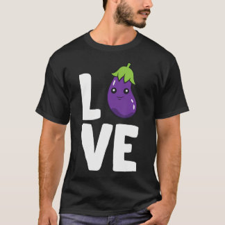 I Love Eggplants Vegetable Gardening Funny Eggplan T-Shirt