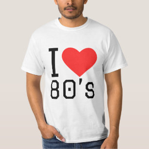 I love eighties T-Shirt