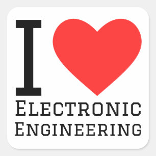 I love electronic engineering  square sticker