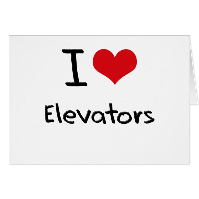 I love Elevators (Front Horizontal)