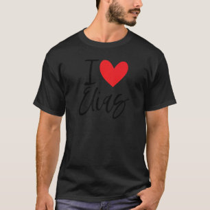 I Love Elias Name Heart Personalised Men Guy Bff F T-Shirt