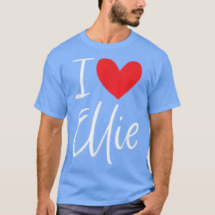 I Love Ellie Name Personalised Girl Woman BFF Frie T-Shirt