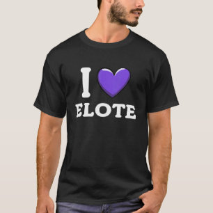 I Love Elote Mexican Food 7 T-Shirt