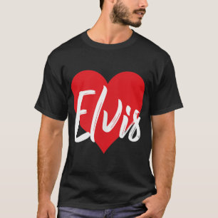 I Love Elvis First Name T-Shirt