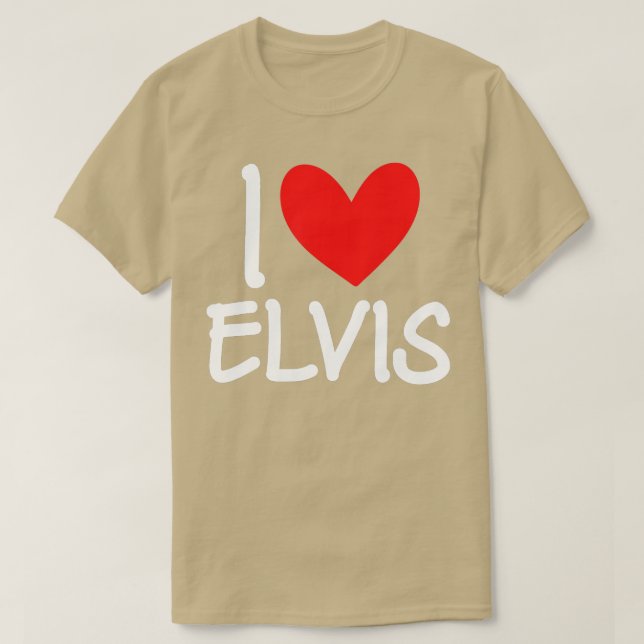 I Love Elvis Name Personalised Men Guy BFF Friend  T-Shirt (Design Front)