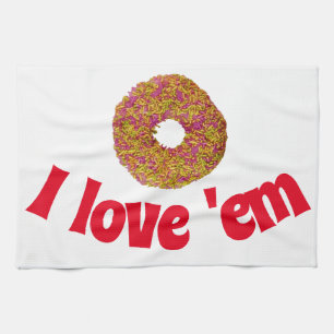 I love 'em tea towel
