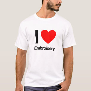 i love embroidery T-Shirt