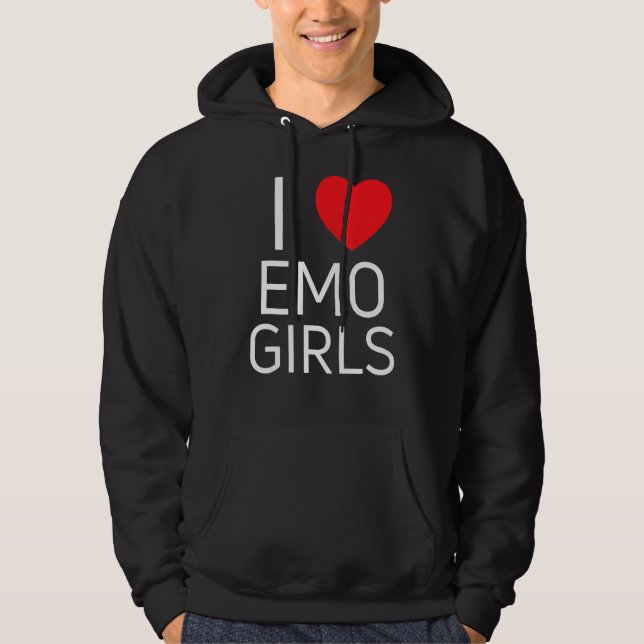 I Love Emo Girls I Heart Emo Girls 1 Hoodie (Front)