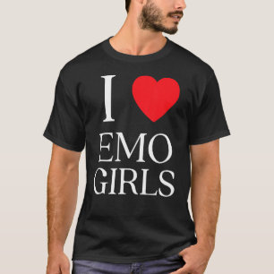 I Love Emo Girls I Heart Emo Girls 6 T-Shirt