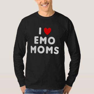 I Love Emo Moms Funny Red Heart 1 T-Shirt