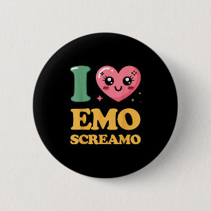 I love emo screamo  6 cm round badge