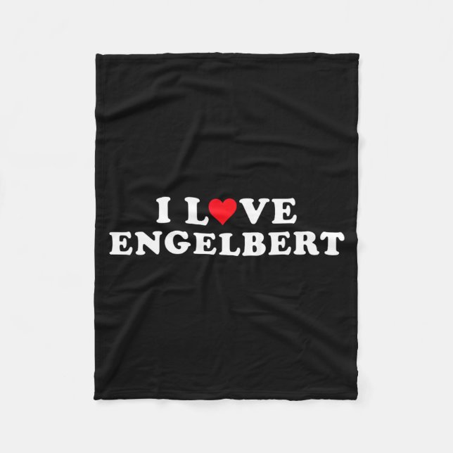 I Love Engelbert Girlfriend &amp; Boyfriend Engelb Fleece Blanket (Front)