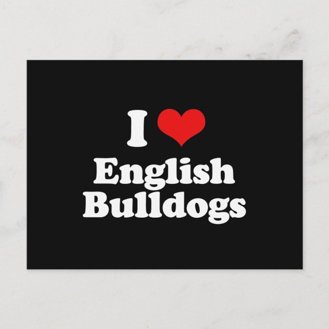 I Love English Bulldogs Postcard (Front)