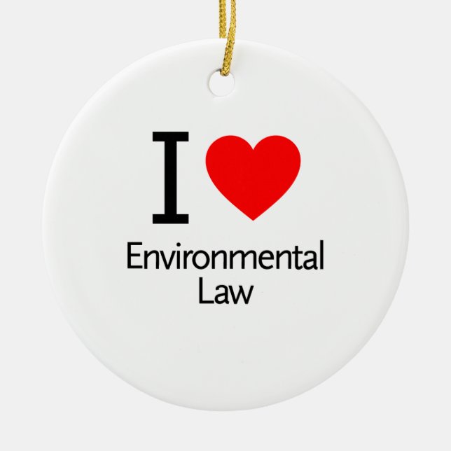 I Love Enviromental Law Ceramic Tree Decoration (Front)