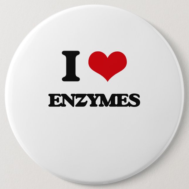 I love ENZYMES 6 Cm Round Badge (Front)