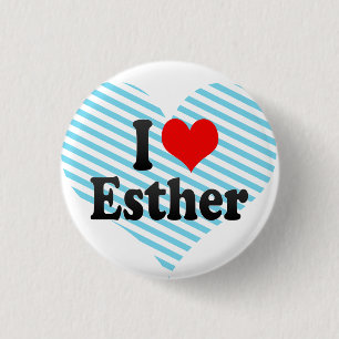 I love Esther 3 Cm Round Badge