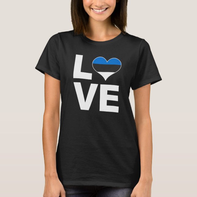 I Love Estonia Heart Flag Estonia T-Shirt (Front)