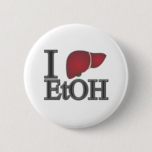 I Love Ethanol 6 Cm Round Badge