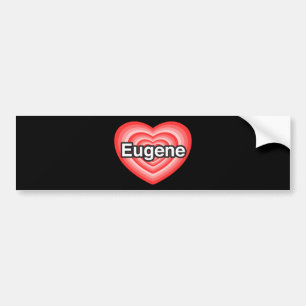 I love Eugene. I love you Eugene. Heart Bumper Sticker