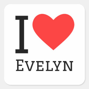 I love Evelyn Square Sticker