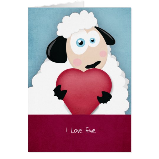 I Love Ewe Cute Valentine Sheep Cards