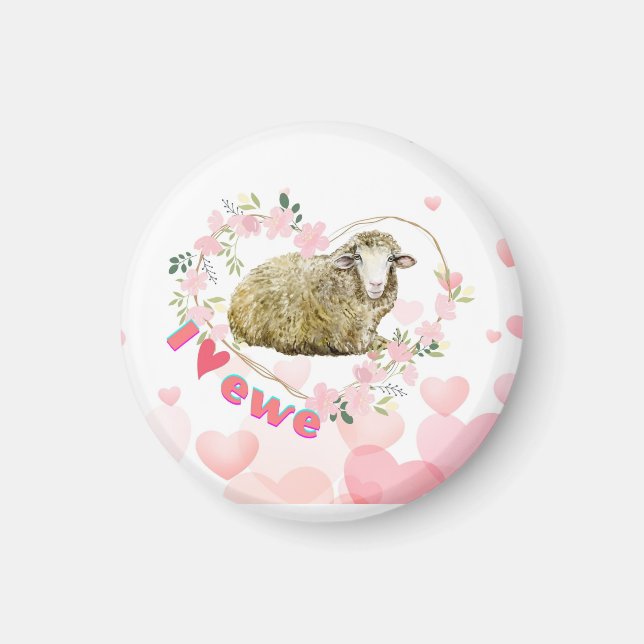 I love Ewe  Magnet (Front)