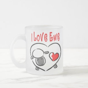 I Love Ewe Romantic Quotes Frosted Glass Coffee Mug