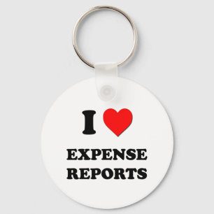 I love Expense Reports Key Ring