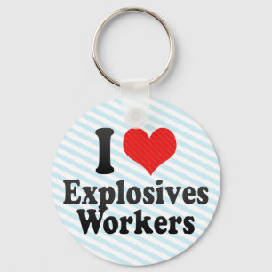 I Love Explosives Workers Key Ring