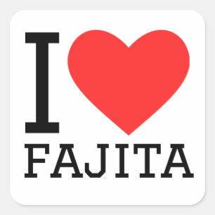 I love fajita square sticker