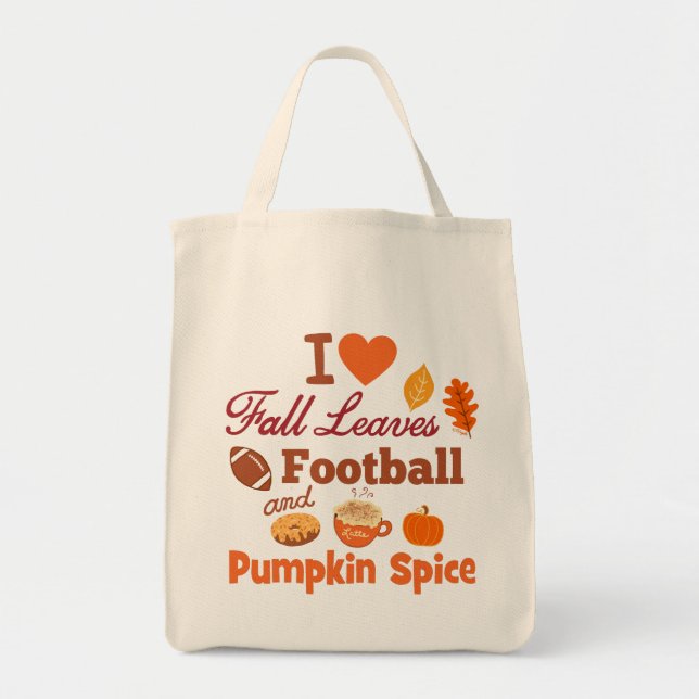 I Love Fall Leaves Football and Pumpkin Spice. Tote Bag (Front)