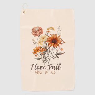 I Love Fall Most of All – Autumn Foliage Golf Towel