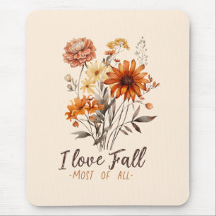 I Love Fall Most of All – Autumn Foliage Mouse Mat