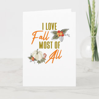 I Love Fall Most of All Card
