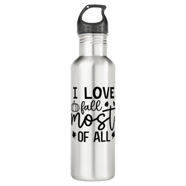 I Love Fall Most of All Classic T-Shirt 710 Ml Water Bottle (Front)
