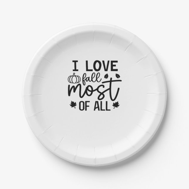 I Love Fall Most of All Classic T-Shirt Paper Plate (Front)